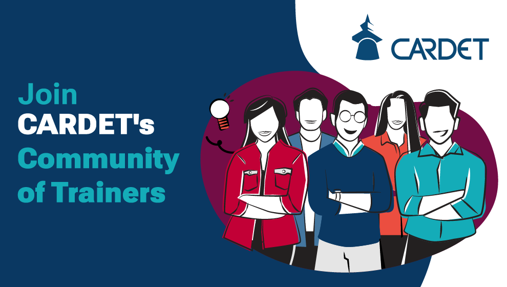 Become a Part of CARDET’s Community of Trainers