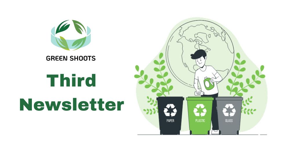 GREEN SHOOTS shares its updates in the third Newsletter